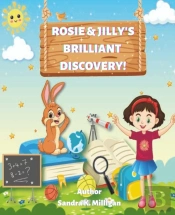 Rosie And Jilly'S Brilliant Discovery!