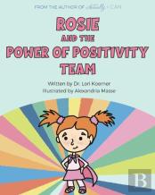 Rosie And The Power Of Positivity Team