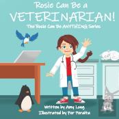 Rosie Can Be A Veterinarian!