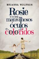 Rosie e os Seus Maravilhosos Óculos Coloridos