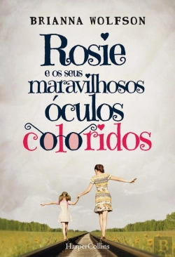 Bertrand.pt - Rosie E Os Seus Maravilhosos Óculos Coloridos