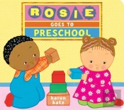 Rosie Goes To Preschool