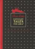 Rosie Little'S Cautionary Tales For Girls