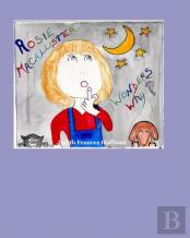 Rosie Macallister Wonders Why
