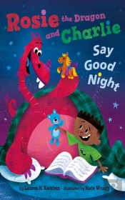 Rosie The Dragon And Charlie Say Good Night