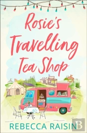 Rosieâ€™S Travelling Tea Shop
