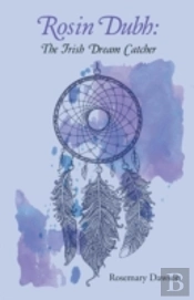 Rosin Dubh: The Irish Dream Catcher