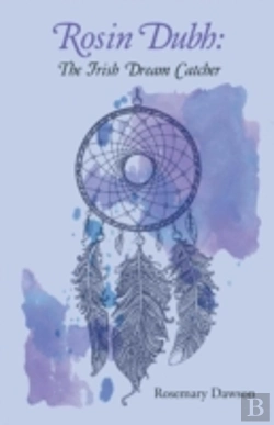 Bertrand.pt - Rosin Dubh: The Irish Dream Catcher