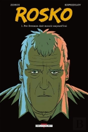 Rosko Tome 1 ; Per Svenson Doit Mourir Aujourd'Hui