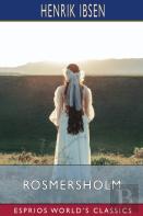 Rosmersholm (Esprios Classics)