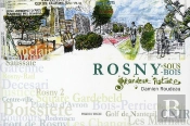 Rosny, Grandeur Nature