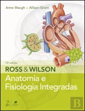 Ross e Wilson - Anatomia e Fisiologia Integradas