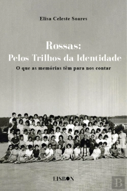 Bertrand.pt - Rossas - Pelos Trilhos da Identidade