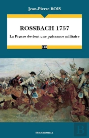 Rossbach 1757 : La Prusse Devient Une Puissance Militaire