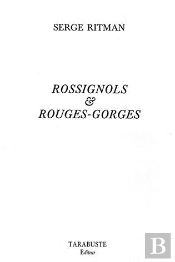 Rossignols Et Rouges-Gorges - Serge Ritman