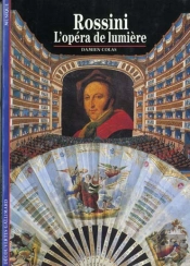 Rossini : L'Opéra De Lumière
