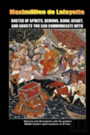 Roster Of Spirits, Demons, Djinn, Afarit, And Ghosts You Can Communicate With