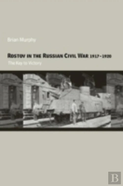 Bertrand.pt - Rostov In The Russian Civil War, 1917-1920