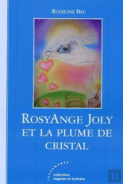 Bertrand.pt - Rosyange Joly Et La Plume De Cristal