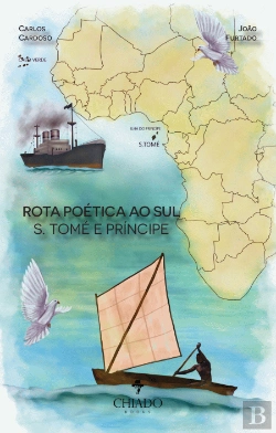 Bertrand.pt - Rota Poética ao Sul - S. Tomé e Príncipe