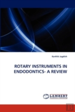 Bertrand.pt - Rotary Instruments In Endodontics- A Review
