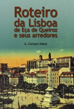Bertrand.pt - Roteiro da Lisboa de Eça de Queiroz e Seus Arredores