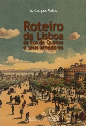 Roteiro da Lisboa de Eça de Queiroz e Seus Arredores