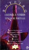 Roteiro de Cozinha e Vinhos Típicos de Portugal