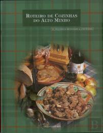 ROTEIRO DE COZINHAS ALTO MINHO