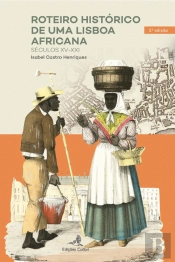 Roteiro Histórico de uma Lisboa Africana