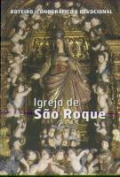 Roteiro Iconográfico e Devocional da Igreja de São Roque