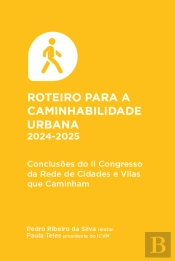 Roteiro para a Caminhabilidade Urbana 2024/2025