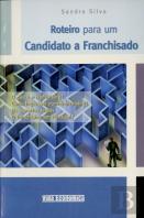 Roteiro para Um Candidato a Franchisado
