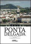 Roteiro Ponta Delgada