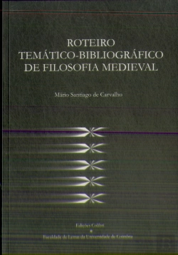 Bertrand.pt - Roteiro Temático-Bibliográfico de Filosofia Medieval