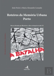 Roteiros da Memória Urbana - Porto
