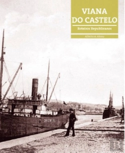 Bertrand.pt - Roteiros Republicanos - Viana do Castelo
