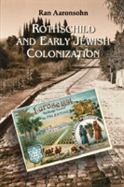Rothschild And Early Jewish Colonization In Palestine
