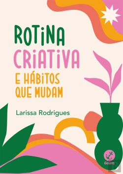 Bertrand.pt - Rotina Criativa E Hábitos Que Mudam