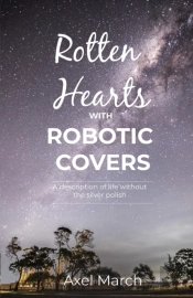 Rotten Hearts With Robotic Covers