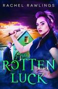 Rotten Luck