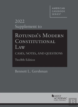 Bertrand.pt - Rotunda'S Modern Constitutional Law, Cases, Notes, And Questions, 2022 Supplement