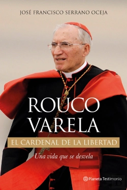 Bertrand.pt - Rouco Varela. El Cardenal De La Libertad