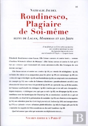 Roudinesco, Plagiaire De Soi-Même ; Lacan, Maurras Et Les Juifs