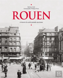 Bertrand.pt - Rouen ; À Travers La Carte Postale