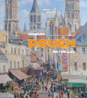 Rouen, Humeurs Picturales