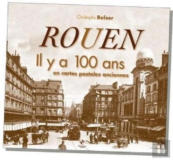 Bertrand.pt - Rouen Il Y A 100 Ans