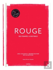 Rouge : De Pompéi À Rothko