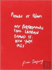Rouge Et Blanc - Art Performance Chez Larrain Grand St. New York 1968