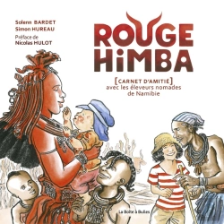 Bertrand.pt - Rouge Himba : [Carnet D'Amitié] Avec Les Éleveurs Nomades De Namibie